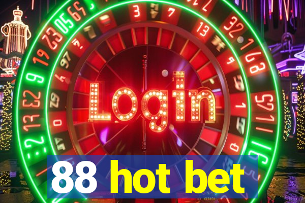 88 hot bet